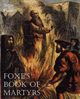 Foxe's Book of Martyrs, Foxe John