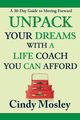 Unpack Your Dreams With a Life Coach You Can Afford, Mosley Cindy