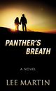 PANTHER'S BREATH, Martin Lee