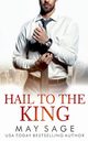 Hail to the King, Sage May