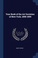 Year Book of the Art Societies of New York, 1898-1899, Ferree Barr