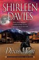 Dixie Moon, Davies Shirleen