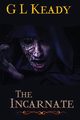 The Incarnate, Keady G L