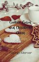 Cookies, Cocoa, and Christmas Cheer, Mercer George