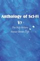 Anthology of Sci-Fi V7, the Pulp Writers - Horace Brown Fyfe, Fyfe Horace Brown
