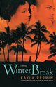 Winter Break, Perrin Kayla
