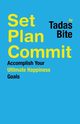 Set Plan Commit, Bite Tadas