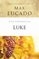 Life Lessons from Luke, Lucado Max