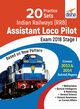 20 Practice Sets for Indian Railways (RRB) Assistant Loco Pilot Exam 2018 Stage I, Er. Gupta D. C.