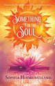 Something for the Soul, Hookumchand Sophia