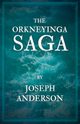 The Orkneyinga Saga, Anderson Joseph