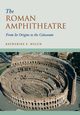 The Roman Amphitheatre, Welch Katherine