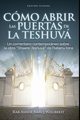 Como Abrir las Puertas de la Teshuva, Rab Asher Baruj Wegbreit