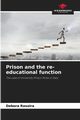 Prison and the re-educational function, Rasoira Debora