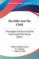 The Bible And The Child, Farrar Frederic William