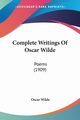 Complete Writings Of Oscar Wilde, Wilde Oscar