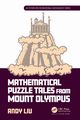 Mathematical Puzzle Tales from Mount Olympus, Liu Andy