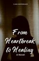 From Heartbreak to Healing, Wintershade Clara