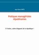 Pratiques managriales rpublicaines, Motte Jean Pierre