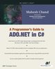 A Programmer's Guide to ADO.NET in C#, Chand Mahesh