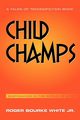 Child Champs, White Jr Roger Bourke