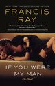 If You Were My Man, Ray Francis