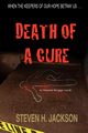 Death of a Cure, Jackson Steven H.