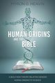 Human Origins and the Bible, Heavin Myron G.