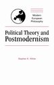 Political Theory and Postmodernism, White Stephen