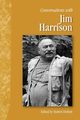 Conversations with Jim Harrison, Harrison Jim