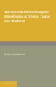 Documents Illustrating the Principates of Nerva, Trajan and Hadrian, Smallwood E. Mary