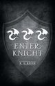Enter, Knight, Keith K. A.