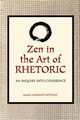 Zen in the Art of Rhetoric, McPhail Mark