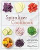 Spiralizer Cookbook, Morris Eloise