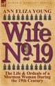 Wife No. 19, Young Ann Eliza