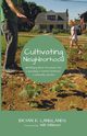 Cultivating Neighborhood, Langlands Bryan K.