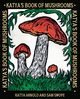 Katya's Book of Mushrooms, Arnold Katya