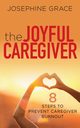 The Joyful Caregiver, Grace Josephine