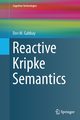 Reactive Kripke Semantics, Gabbay Dov M.