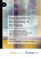 Food Security in the Economy of the Future, 