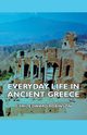 Everyday Life in Ancient Greece, Robinson Cyril Edward