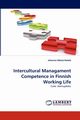 Intercultural Managament Competence in Finnish Working Life, Mets -Ketel Johanna