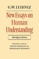 New Essays on Human Understanding Abridged Edition, Leibniz Gottfried Wilhelm