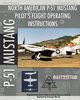 P-51 Mustang Pilot's Flight Operating Instructions, Air Force United States Army