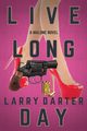 Live Long Day, Darter Larry