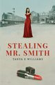 Stealing Mr. Smith, Williams Tanya E