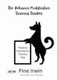 The Behavior Modification Training Tracker, Irwin Pine