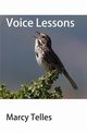 Voice Lessons, Telles Marcy