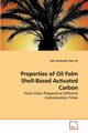 Properties of Oil Palm Shell-Based             Activated Carbon, Wan Ali Wan Shabuddin