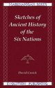 Sketches of Ancient History of the Six Nations, Cusick David